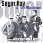 Sugar Ray & the Bluetones featuring 'Monster' Mike Welch