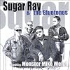 Sugar Ray & the Bluetones Featuring Monster Mike Welch