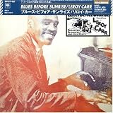 Review Leroy Carr  / Blues Before Sunrise