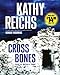 Cross Bones: A Novel (A Temperance Brennan Novel)