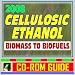2008 Cellulosic Ethanol - Biomass to Biofuels, Wood Chips, Stalks, Switchgrass, Plant Products, Feedstocks, Cellulose Conversion Processes, Research Plans (CD-ROM)