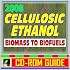 2008 Cellulosic Ethanol - Biomass to Biofuels, Wood Chips, Stalks, Switchgrass, Plant Products, Feedstocks, Cellulose Conversion Processes, Research Plans (CD-ROM)