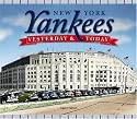 New York Yankees: Yesterday & Today