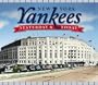 New York Yankees: Yesterday & Today