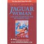 Jaguar Woman: And the Wisdom of the Butterfly Tree