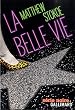 La belle vie