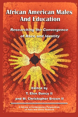 African American Males and Education: Researching the Convergence of Race and Identity (Contemporary Perspectives on Race and Ethnic Relations)