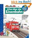 Alles �ber die Eisenbahn (Wieso? Weshalb? Warum?)