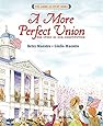 A More Perfect Union: The Story of Our Constitution
