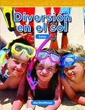 Diversin En El Sol (Fun in the Sun): Nivel K (Mathematics Readers)