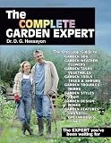 The Complete Garden Expert: The Expert youve been waiting for - All the gardening Experts condensed and updated into one enlarged volume