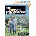 The Complete Garden Expert: The Expert you've been waiting for - All the gardening Experts condensed and updated into one enlarged volume
