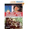 The First Soviet Cosmonaut Team: Their Lives and Legacies