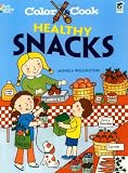 Color & Cook HEALTHY SNACKS (Dover Coloring Books)