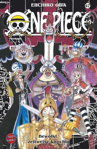 City Travel Guides Discounted  Bücher : One Piece 47: Bewölkt, zeitweise knochig (Carlsen Manga): Bd 47