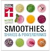 Smoothies, Shakes & Powerdrinks: 180 Ideen f�r mehr Spa� im Glas