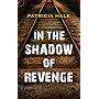 In the Shadow of Revenge by Patricia Hale