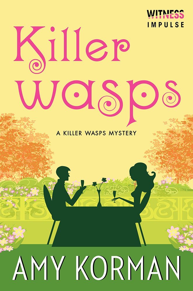 Killer WASPs: A Killer Wasps Mystery (Killer Wasps Mysteries): Amy ...