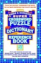 Simon Schuster Super Crossword Puzzle Dictionary And Reference Book (Simon & Schuster Crossword)