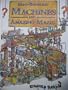 Mind-Boggling Machines and Amazing Mazes