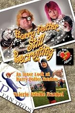 Harry Potter, Still Recruiting: An Inner Look at Harry Potter Fandom