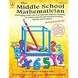 the middle school mathematician revised with cd challenging games and activities that empower students to achieve
