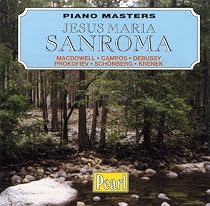 Piano Masters: Jesus Maria Sanroma