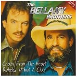 Bellamy Bros - Crazy From The Heart