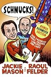 Schmucks!: Our Favorite Fakes, Frauds, Lowlifes, and Liars