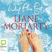 What Alice Forgot | [Liane Moriarty]