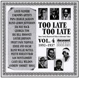 Too Late, Too Late Vol. 4 1892-1937