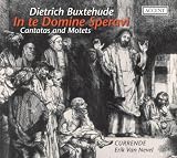 Dietrich Buxtehude: In Te Domine Speravi - Kantaten und Motetten