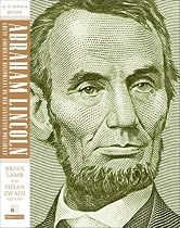 Abraham Lincoln: Great American Historians on Our Sixteenth President