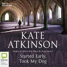 Started Early, Took My Dog (Unabridged)