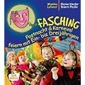 Fasching, Fastnacht & Karneval feiern mit Ein-� bis Dreij�hrigen