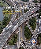 The motorway achievement : building the network : the Midlands