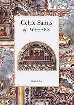 Celtic Saints of Wessex
