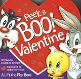 Peek-a-boo Valentine! (Baby Looney Tunes)
