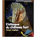 L'attaque du ch�teau fort