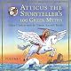 Atticus the Storyteller's 100 Greek Myths Volume 1