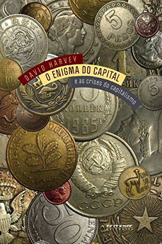 O enigma do capital: e as crises do capitalismo (Portuguese Edition)