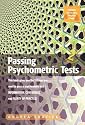 Passing Psychometric Tests: Familiarise Yourself with Genuine Recruitment Tests and Get the Job You Want: This Book Gives You the 3 Things You Need to ... Confidence and Plenty of Practice
