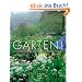 G�rten!: Gartengestalter aus aller Welt zeigen ihre privaten Paradiese