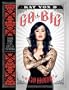 Go Big or Go Home: Taking Risks in Life, Love and Tattooing