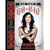 Go Big or Go Home: Taking Risks in Life, Love, and Tattooing