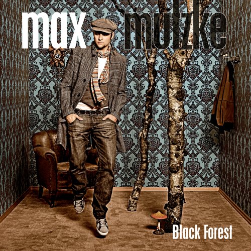 Max Mutzke - Black Forest - Zortam Music