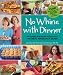 No Whine with Dinner
