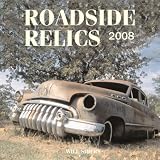 Roadside Relics 2008 Calendar