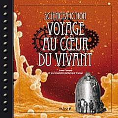 Science fiction : Voyage au coeur du vivant