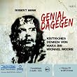 Genial Dagegen: Kritisches Denken von Marx bis Michael Moore
